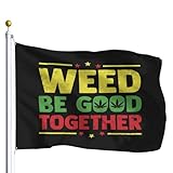 Weed Be Good Together Flags For College Dorm