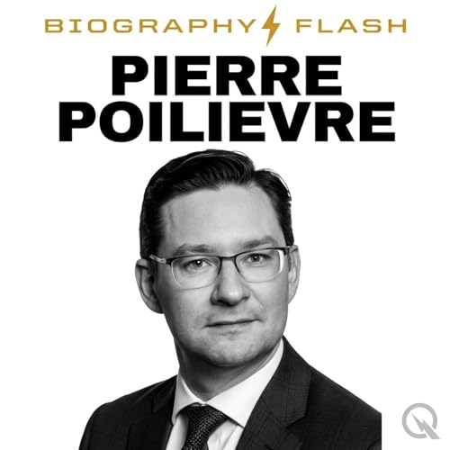 Pierre Poilievre - Biography Flash cover art