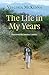 The Life in My Years