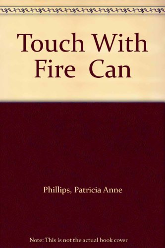 Touch with Fire Can 0515064408 Book Cover