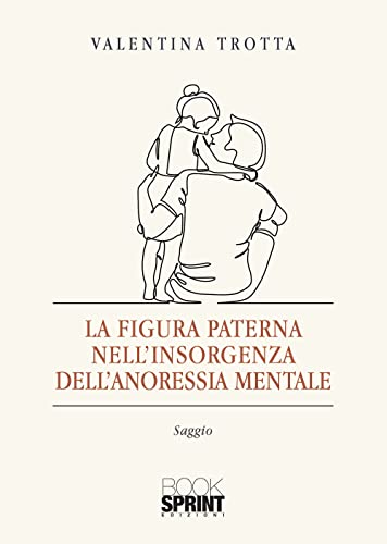 La figura paterna nell’insorgenza dell’anoressia mentale