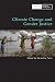 Climate Change and Gender Justice (Oxfam Working in Gender and Development Series)