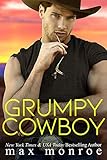 Grumpy Cowboy: A Hot Single Dad, Enemies-to-Lovers Romance