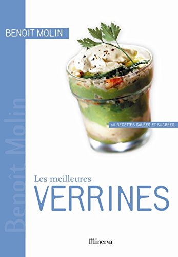 Télécharger Les meilleures Verrines : 40 Recettes sucrées et salées PDF