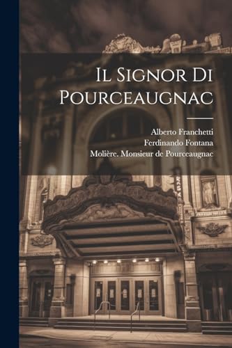 Il Signor Di Pourceaugnac (Italian Edition)