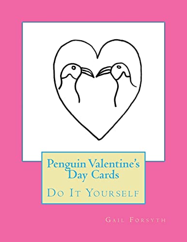 Penguin Valentine's Day Cards: Do It Yourself