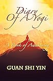 Diary of a Yogi: A Book of Awakening