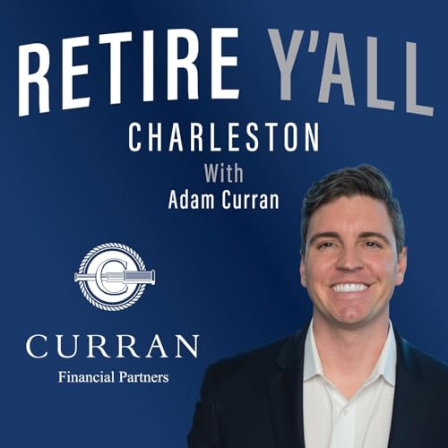 Retire Y'all Radio with Adam Curran Podcast By Adam Curran cover art