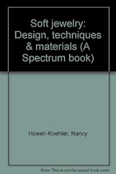 Paperback Soft jewelry: Design, techniques & materials (A Spectrum book) Book