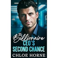 The Billionaire CEO's Second Chance Audiolibro Por Chloe Horne arte de portada