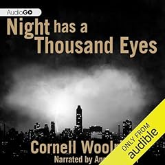 Night Has a Thousand Eyes Audiolibro Por Cornell Woolrich arte de portada