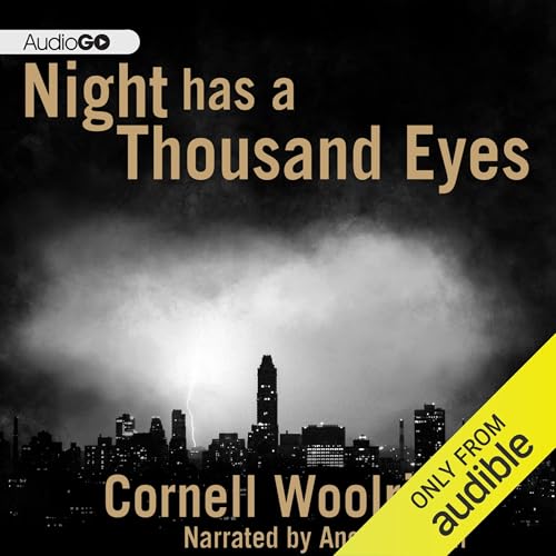Night Has a Thousand Eyes Audiolivro Por Cornell Woolrich capa