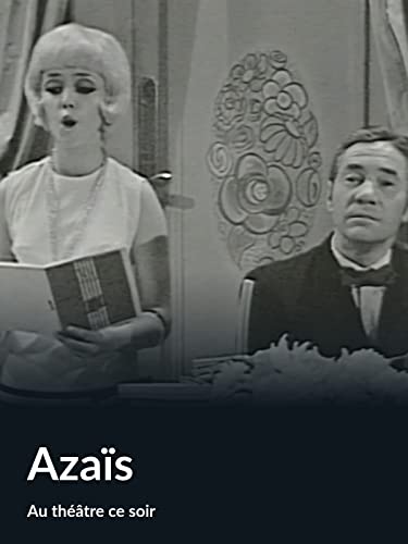 Azaïs (Au théâtre ce soir)