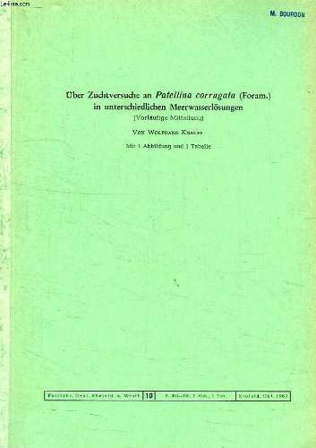 UBER ZUCHTVERSUCHE AN PATELLINA CORRUGATA (FORAM.) IN UNTERSCHIEDLICHEN MEERWASSERLOSUNGEN (VORLAUFIGE MITTEILUNG)