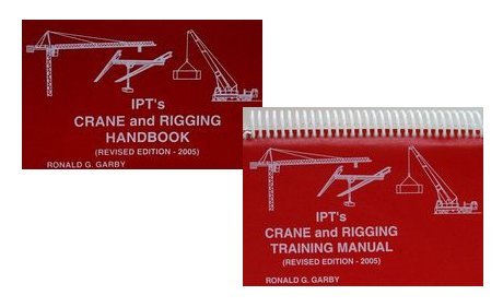 ITP'S CRANE AND RIGGING TRAINING MANUAL AND HANDBOOK COMBO      Unknown Binding