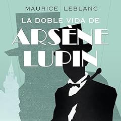 Couverture de La doble vida de Ars&egrave;ne Lupin 3