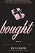 Bought: A Novel