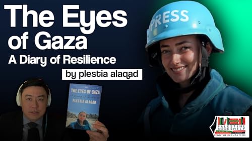 The Eyes of Gaza by Plestia Alaqad