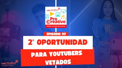 Youtube da una segunda oportunidad a los creadores expulsados