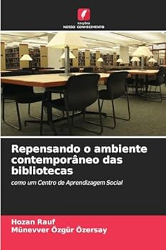 Paperback Repensando o ambiente contemporâneo das bibliotecas [Portuguese] Book