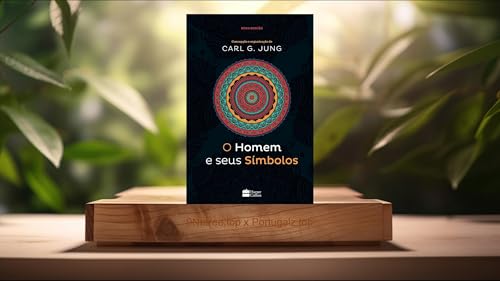 [Análises] O homem e seus símbolos (Carl G. Jung) Resumidos.