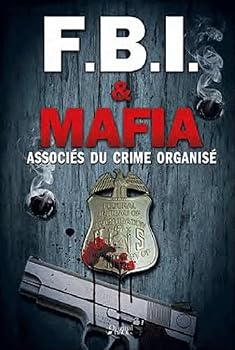 Paperback "FBI & mafia ; associés du crime organisé" [French] Book