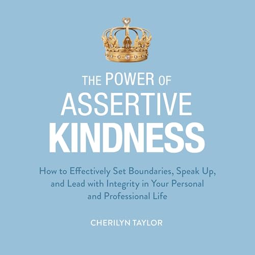 Enjoy The Power of Assertive Kindness from Cherilyn Taylor episode artwork