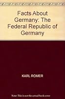 Facts About Germany: The Federal Republic of Germany B000MN8JKI Book Cover