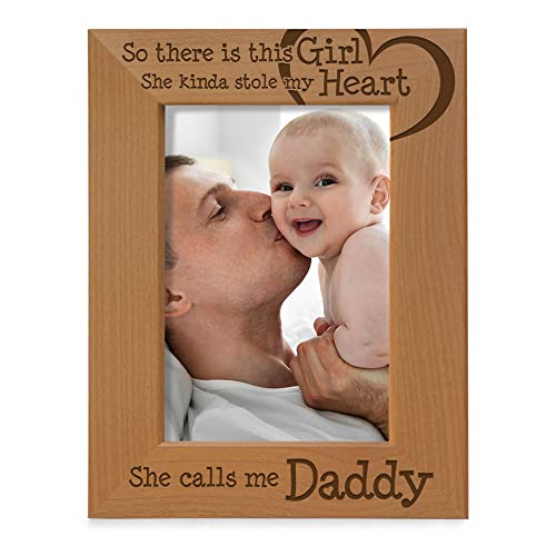 KATE POSH So there is this Girl, She kinda stole my heart, She calls me Daddy Natural Engraved Wood Photo Frame, Father Daughter Gifts, Father's Day, Best Dad Ever, New Baby, New Dad (4x6 Vertical)