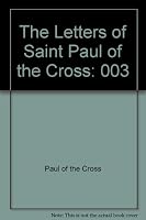 The Letters of St. Paul of the Cross, Volume III, 1759-1775 1565481534 Book Cover