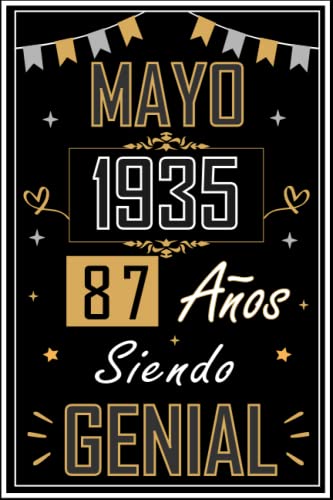 CUADERNO, MAYO 1935 87 AÑOS SIENDO GENIAL: Regalo de 87 cumpleaños para mujeres y hombres, ideas de 87 cumpleaños... un cumpleaños... divertido, ... regalo de 87 cumpleaños para él/ella.