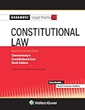 Casenote Legal Briefs for Constitutional Law Keyed to Chemerinsky