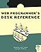 The Web Programmer's Desk Reference