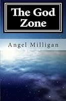 The God Zone: a story about a brain stem stroke 1456509349 Book Cover