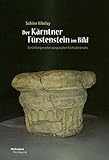 fürstenstein läuft  Der Kärntner Fürstenstein im Bild: Darstellungen eines europäischen Rechtsdenkmales