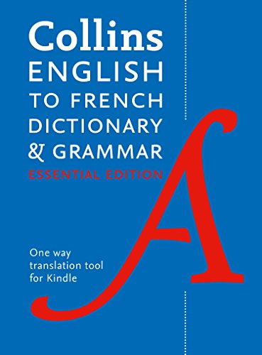 Télécharger English to French (One-Way) Essential Dictionary and Grammar: Two books in one (Collins Essential) ( Livre PDF Gratuit