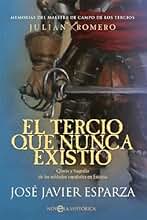 El Tercio Que Nunca Existió: Gloria y tragedia de los soldados españoles en Escocia (NOVELA HISTORICA)