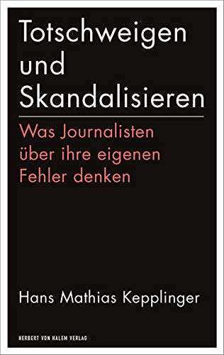 Totschweigen und Skandalisieren: Was Journalisten