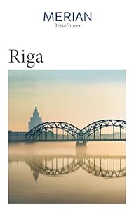 MERIAN Reiseführer Riga: Mit Extra-Karte zum Herausnehmen