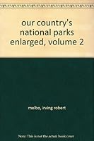 OUR COUNTRY'S NATIONAL PARKS VOL II. B000IAIJVO Book Cover