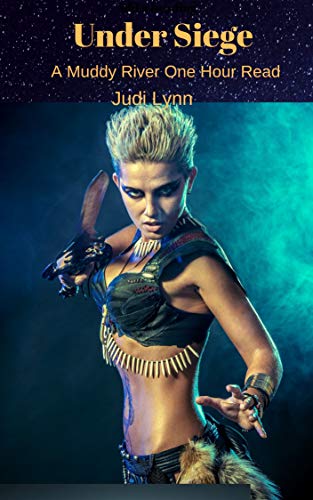 UNDER SIEGE: A Muddy River One Hour Read