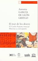 Mar de los deseos. El caribe hispano musical 9682323622 Book Cover