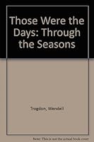 Those Were the Days 0913617024 Book Cover