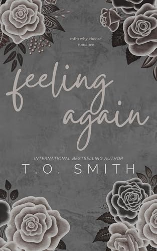 Feeling Again: MFM Why Choose Romance