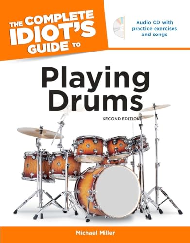 The Complete Idiot's Guide to Playing Drums 2nd Edition