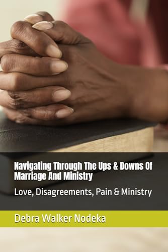 Navigating Through The Ups & Downs Of Marriage And Ministry: