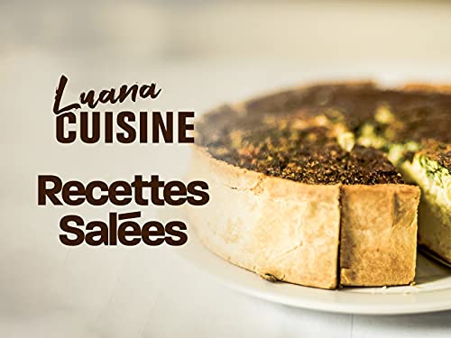 Luana cuisine : Recettes salées