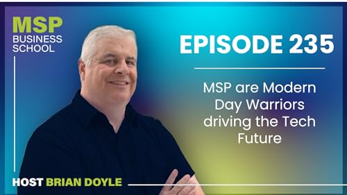 MSP are Modern Day Warriors driving the Tech Future Podcast Por arte de portada