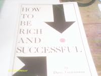 How to Be Rich and Successful 0946155003 Book Cover