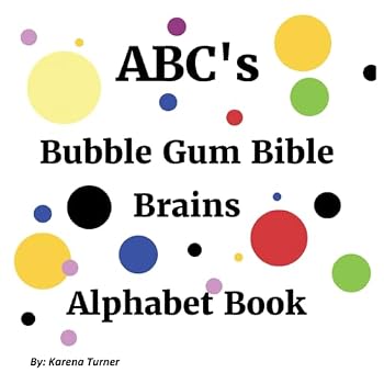 Paperback Bubble Gum Bible Brains ABC Book: Christian ABC's Book